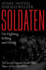Soldaten: on Fighting, Killing and Dying: the Secret Second World War Tapes of German Pows