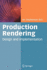 Production Rendering: Design and Implementation