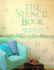 The Stencil Book: With Over 30 Stencils to Cut Out Or Trace