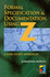 Formal Specification and Documentation Using Z: a Case Study Approach