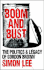 Boom and Bust: the Politics and Legacy of Gordon Brown