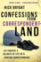 Confessions From Correspondentland the Dangers and Delights of Life as a Foreign Correspondent
