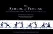 The School of Fencing: With a General Explanation of the Principal Attitudes and Positions Peculiar to the Art