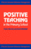 Positive Teaching in the Primary School