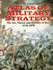 Atlas of Military Strategy: the Art, Theory and Practice of War, 1618-1878