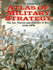 Atlas of Military Strategy: the Art, Theory, and Practice of War, 1618-1878