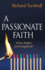 A Passionate Faith: What Makes an Evangelical