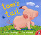 Toms Tail
