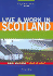 Live & Work in Scotland (Live & Work in Scotland) (Live & Work in Scotland)