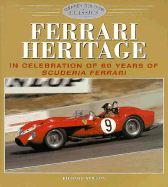 Ferrari Heritage: in Celebration of 60 Years of Scuderia Ferrari