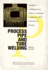 Process Pipe and Tube Welding: Guide to Welding Process Options, Techniques, Equipment, Nondestructive Testing and Codes of Practice (Series in...in Welding and Other Joining Technologies)