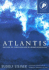 Atlantis: the Fate of a Lost Land and Its Secret Knowledge
