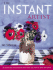 The Instant Artist: 40 Quick and Easy Projects That Teach You How to Draw and Paint