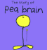 The Story of Pea Brain (Bang on the Door Series)