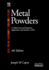 Metal Powders: a Global Survey of Production, Applications and Markets 2001-2010