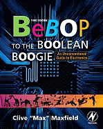 bebop to the boolean boogie an unconventional guide to electronics