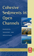 cohesive sediments in open channels erosion transport and deposition