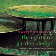 marylyn abbotts thoughts on garden design inspiration style structure colou