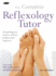 The Complete Reflexology Tutor