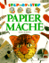 Papier-Mache (Step-By-Step)
