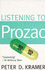 Listening to Prozac: Psychiatrist Explores Antidepressant Drugs and the Remaking of the Self