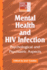 Mental Health and Hiv Infection (Social Aspects of Aids Series)