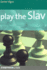 Play the Slav