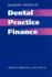 Making Sense of Dental Practice Finance (Business Side of General Dental Practice)