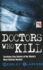 Doctors Who Kill