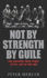 Not By Strength, By Guile