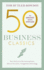 50 Business Classics: Your Shortcut to the Most Important Ideas on Innovation, Management and Strategy