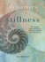 Dynamics of Stillness: Develop Your Senses and Reconnect With Nature Through 31 Meditative Practices