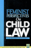 Feminist Perspectives on Child Law (Feminist Perspectives on Law)