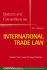 International Trade Law Statutes and Conventions 2008-2009