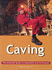 Caving (Adventure Sports S. )