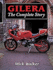 Gilera: the Complete Story (Crowood Motoclassics S. )