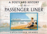 A Postcard History of the Passenger Liner