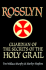 Rosslyn: Guardian of the Secrets of the Holy Grail: Guardian of Secrets of the Holy Grail