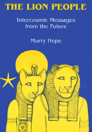 Lion People: Intercosmic Messages From the Future (Reissue)