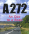 A272: an Ode to a Road