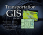 Transportation Gis: Includes 12 Case Studies