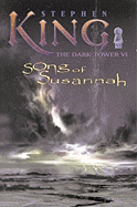 Song of Susannah (the Dark Tower, Book 6)