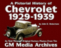 Chevrolet History: 1929-1939 as Told Through Original Factory Photos From the Gm Media Archives