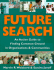Future Search: Action Guide for Finding Common Ground in Organizations and Communities