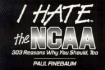 I Hate the Ncaa: 303 Reasons Why You Should, Too