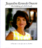 Jacqueline Kennedy Onassis, a Tribute