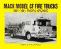 Mack Model Cf Fire Trucks: 1967-81 (Photo Archive)