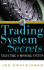 Trading Systems Secrets: Selecting a Winning System