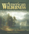 American Wilderness: the Story of the Hudson River School of Painting