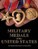 Complete Guide to United States Military Medals 1939 to Present